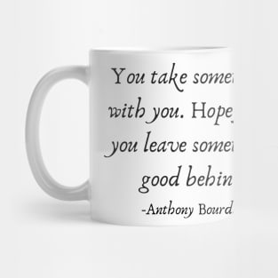 Leave Something Behind Mug